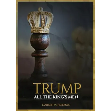 Trump: All The King's Men