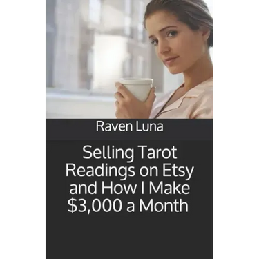 Selling Tarot Readings on Etsy and How I Make $3,000 a Month