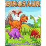 Dinosaur Coloring Book for Kids Ages 3-6: Fun, Cute and Unique Coloring Pages for Boys and Girls with Beautiful Designs of Tyrannosaurus Rex, Tricerat