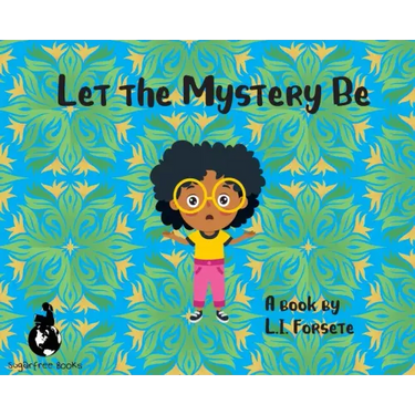 Let the Mystery Be