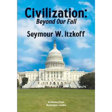 Civilization, Beyond Our Fall