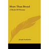 More Than Bread: A Book Of Poems