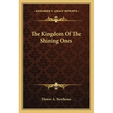 The Kingdom Of The Shining Ones