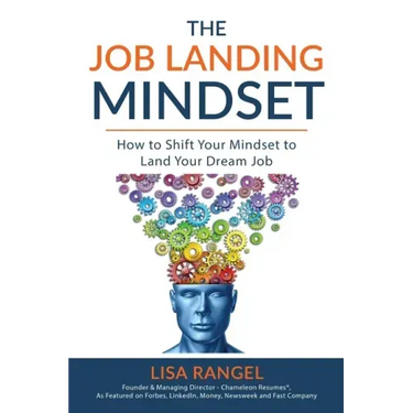 The Job Landing Mindset: How to Shift Your Mindset to Land Your Dream Job