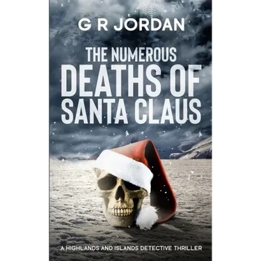 The Numerous Deaths of Santa Claus: A Highlands and Islands Detective Thriller