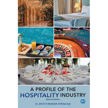 A Profile of the Hospitality Industry, Second Edition