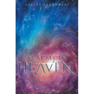 An Army in Heaven