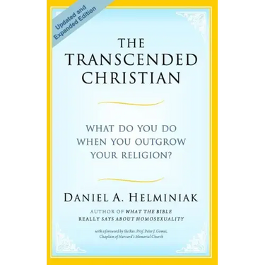 The Transcended Christian: What Do You Do When You Outgrow Your Religion?