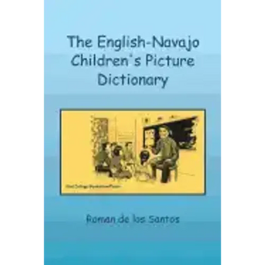 The English-Navajo Children's Picture Dictionary