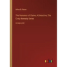 The Romance of Elaine; A Detective, The Craig Kennedy Series: in large print