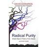 Radical Purity: Simple Steps to Protect a Pure Lifestyle