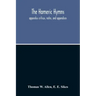 The Homeric Hymns. Apparatus Criticus, Notes, And Appendices