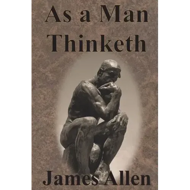 As a Man Thinketh