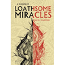A Season of Loathsome Miracles