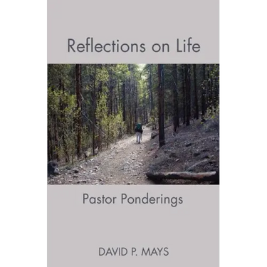 Reflections on Life: Pastor Ponderings