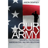 Our Army: Soldiers, Politics, and American Civil-Military Relations