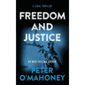 Freedom and Justice: A Legal Thriller
