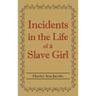 Incidents in the Life of a Slave Girl