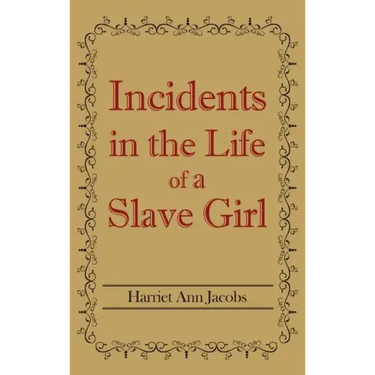 Incidents in the Life of a Slave Girl