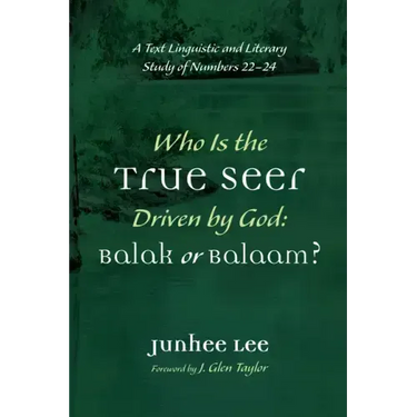 Who Is the True Seer Driven by God: Balak or Balaam?