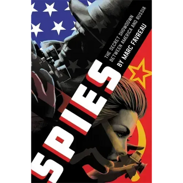 Spies: The Secret Showdown Between America and Russia