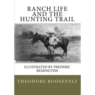 Ranch Life and the Hunting Trail