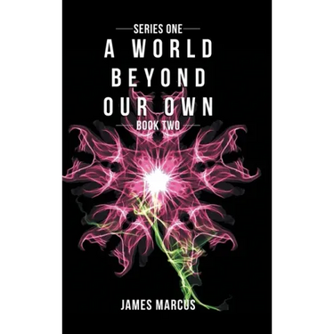 A World Beyond Our Own: Book Two