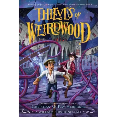 Thieves of Weirdwood: A William Shivering Tale