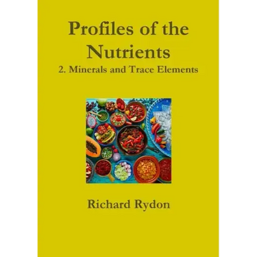 Profiles of the Nutrients-2. Minerals and Trace Elements