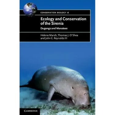 Ecology and Conservation of the Sirenia