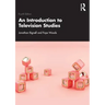 An Introduction to Television Studies