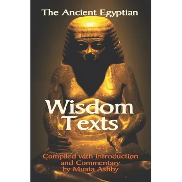 The Ancient Egyptian Wisdom Texts