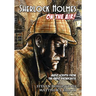 Sherlock Holmes: On The Air
