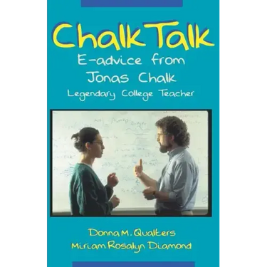 Chalk Talk: E-Advice From Jonas Chalk, Legendary College Teacher