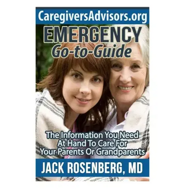 Emergency Go-to-Guide: The Information You Need at Hand to Care for Your Parents or Grandparents