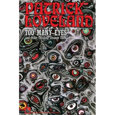Too Many Eyes: and Other Thrilling Strange Tales