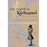 The Humor of Kierkegaard: An Anthology