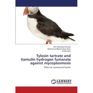 Tylosin tartrate and tiamulin hydrogen fumarate against mycoplasmosis