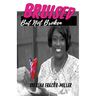 Bruised, But Not Broken: Overcoming Molestation and Abuse