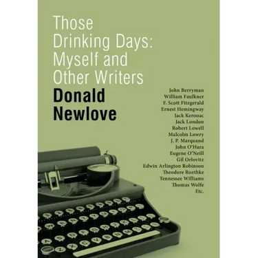 Those Drinking Days: Myself and Other Writers