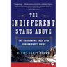 The Indifferent Stars Above: The Harrowing Saga of a Donner Party Bride