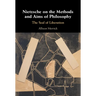 Nietzsche on the Methods and Aims of Philosophy