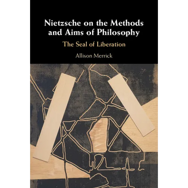 Nietzsche on the Methods and Aims of Philosophy