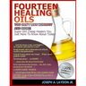 Fourteen Healing Oils You Can't Live Without And More!