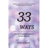 33 Ways: How to Unlock the Mystery of Your Dreams