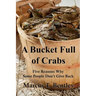 A Bucket Full of Crabs