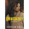 Unworthy