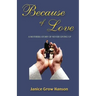Because of Love: Now and Forever
