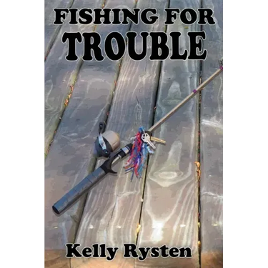 Fishing for Trouble: A Cassidy Adventure Novel