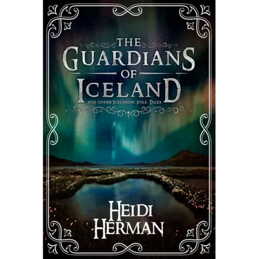 The Guardians of Iceland and other Icelandic Folk Tales
